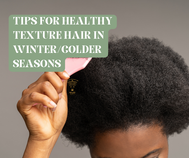 HUMECTANTS & TIPS FOR HEALTHY TEXTURE HAIR WINTER COLDER SEASONS